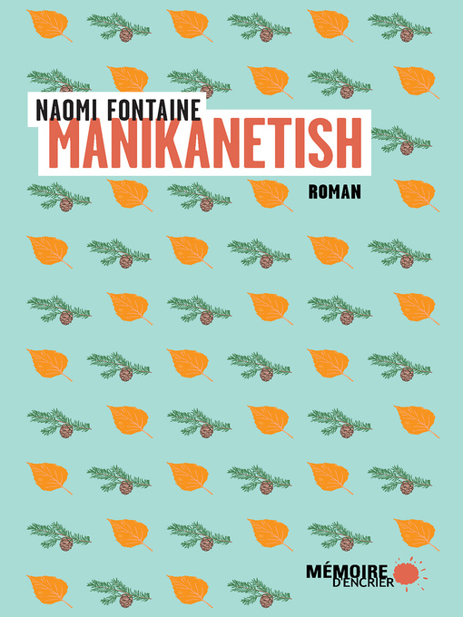 Title details for Manikanetish by Naomi Fontaine - Available